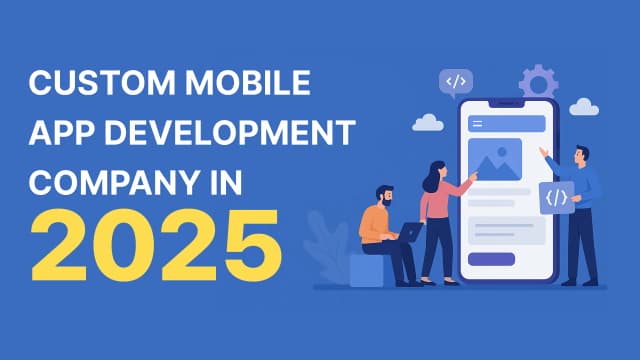Mobile App Development Company: Build Smarter, Custom Mobile Apps in 2026