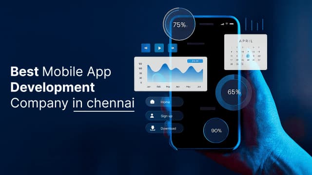 How to Choose the Best Mobile App Development Company in Chennai
