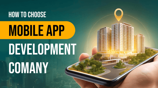 How to Choose a Mobile App Development Company