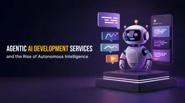 Agentic AI Development Services and the Rise of Autonomous Intelligence