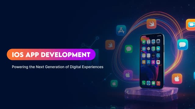 iOS App Development: Powering the Next Generation of Digital Experiences