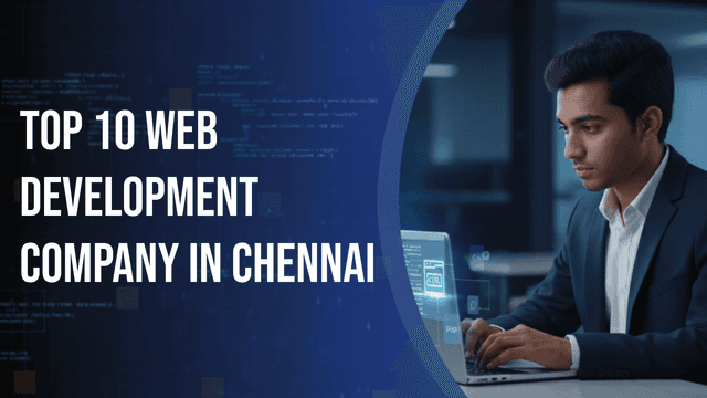 Top 10 Web Development Company in Chennai